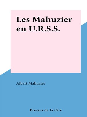 cover image of Les Mahuzier en U.R.S.S.